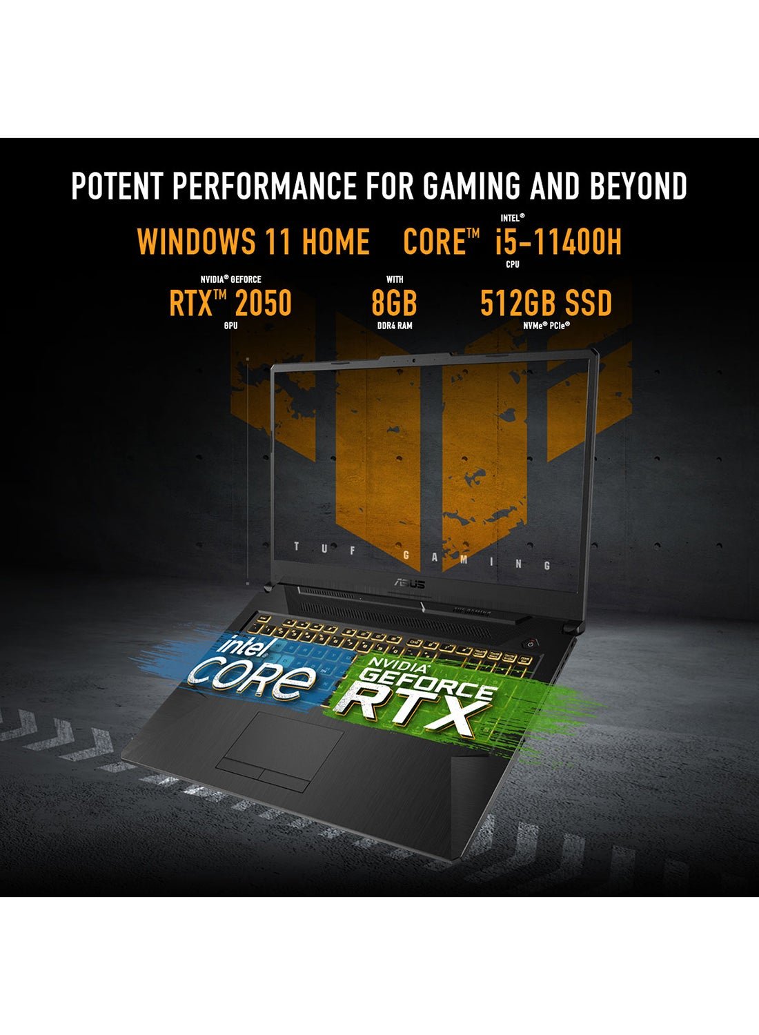 ASUS TUF Gaming F17 FX706HF - HX013W Gaming Laptop 17.3 - inch Core i5 - 11400H 8GB RAM 512GB SSD NVIDIA GeForce RTX 2050 - 512GB SSD - 17.3 - inch - NVIDIA GeForce RTX 2050